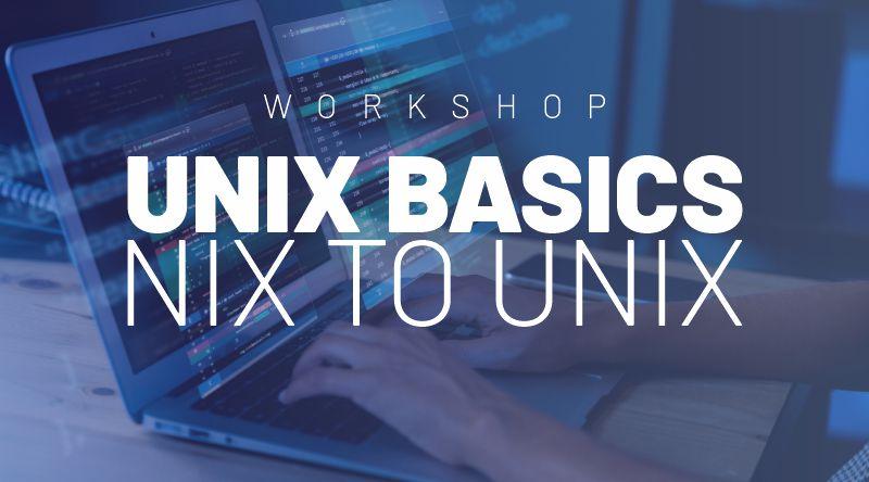 Unix Basics: Nix to Unix